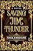 Saving Jim Thunder