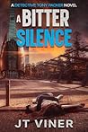 A Bitter Silence: An Australian Crime Thriller (Detective Tony Packer Book 3)
