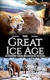 The Great Ice Age...