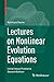 Lectures on Nonlinear Evolution Equations by Reinhard Racke