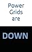 Power Grids are Down by Brian H. Cole Power Grids are Down by Brian H. Cole