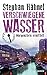 Verschwiegene Wasser: Morge...