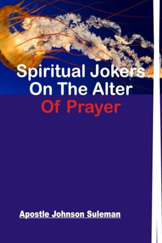 Spiritual jokers on the alter of Prayer (Paperback)