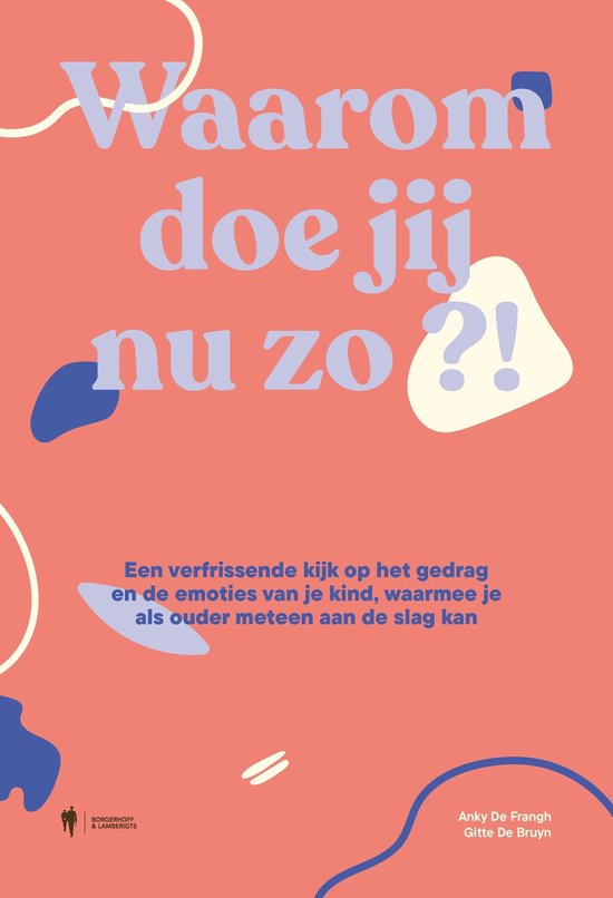 Waarom doe jij nu zo?! (Dutch Edition)