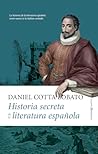 Historia secreta de la literatura española (Spanish Edition) Historia secreta de la literatura española (Spanish Edition)