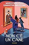Non c'è un cane by Marco Malvaldi