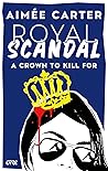 Royal Scandal: A ...