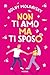 Non ti amo ma ti sposo