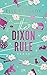 The Dixon Rule (Campus Diaries, #2)