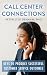 Call Center Connections: Ke...