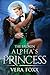 The Broken Alpha's Princess (Under the Moon Series)