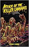 Attack of the Killer Cannabis (VHS Trash Book 7)
