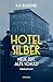 Hotel Silber by Kai Bliesener