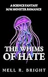 The Whims of Hate
