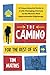 The Camino for the Rest of Us: A Comprehensive Guide to a Life-Changing Journey on the World's Most Approachable Pilgrimage