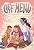 Off Menu: A Graphic Novel