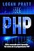 PHP: Guía avanzada para aprender los reinos de la programación PHP (Spanish Edition)