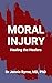 Moral Injury: Healing the H...