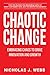 Chaotic Change: Embracing Chaos to Drive Innovation and Growth
