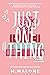Just One Thing