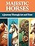 Majestic Horses - A Journey Through Art and Time; Horse Color... by Lily Bloomfield
