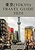 Tokyo Travel Guide 2024: Di...