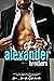 The Alexanders: Volume 2 (The Alexanders, #3, 3.5, 4)