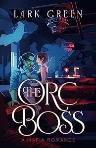 The Orc Boss (Monster Underworld, #1)