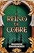 El reino de cobre