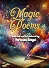 Magic Poems: Selected and Introduced by Veronica Esagui Magic Poems: Selected and Introduced by Veronica Esagui