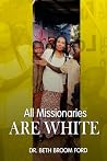 All Missionaries ...