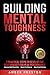 Building Mental Toughness: ...