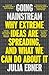 Going Mainstream: Why extre...