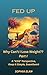 Fed Up: Why Can't I Lose Weight?: Weight Loss Made Simple ("KISS": The Keep It Simple, Sweetheart Plan for Optimal Holistic Wellness)