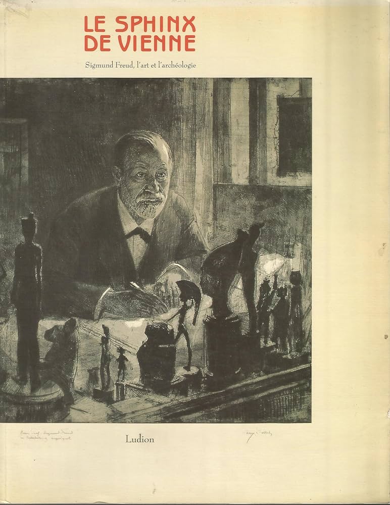 Le  Sphinx de Vienne : Sigmund Freud, l’art et l’archéologie (Paperback)