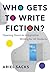Who Gets to Write Fiction?:...
