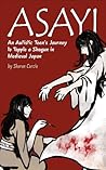 Asayi: An Autistic Teen's Journey to Topple a Shogun in Medieval Japan