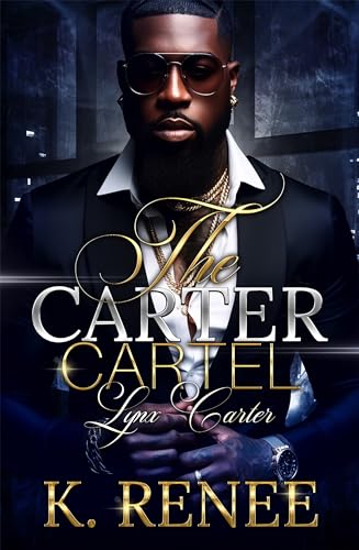 The Carter Cartel: Lynx Carter (Kindle Edition)