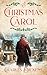 A Christmas Carol: The original classic book by Charles dickens