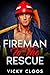 Fireman To The Rescue