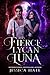 His Fierce Lycan Luna: Book 4 Lycan Luna Series