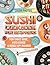 Sushi Cookbook for Beginner...