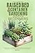 The Complete Raised Bed and Container Gardening Guide for Beg... by Maya Rosa