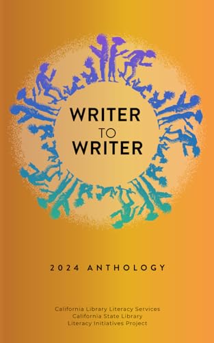 Writer to Writer: 2024 Anthology (Paperback)