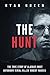 The Hunt: The True Story of Alaska's Most Notorious Serial Killer, Robert Hansen (True Crime)