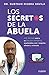 Los secretos de la abuela by Gustavo Rivara