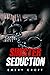 SINISTER SEDUCTION