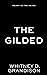 The Gilded