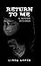 Return To Me: A House Divided (Return To Me Series Book 1)