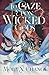 To Gaze Upon Wicked Gods (Gods Beyond the Skies, #1)